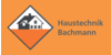 Kundenlogo von Bachmann Haustechnik GmbH