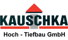Kundenlogo von Kauschka Hoch- Tiefbau GmbH