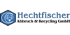 Kundenlogo von Hechtfischer Abbruch & Recycling GmbH