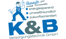 Kundenlogo von K & B Versorgungstechnik GmbH