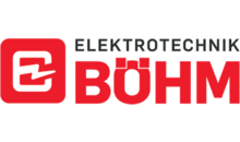 Kundenlogo von Elektrotechnik Böhm GmbH & Co. KG