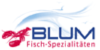 Kundenlogo von Blum Fisch-Spezialitäten