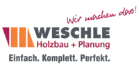 Kundenlogo Weschle GmbH Holzbau