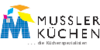 Kundenlogo von Mussler Küchen GmbH ... die Küchenspezialisten