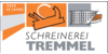 Kundenlogo von Schreinerei Tremmel GmbH