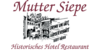 Kundenlogo von Hotel-Restaurant Mutter Siepe