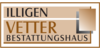 Kundenlogo von Beerdigung Bestattungshaus ILLIGEN - VETTER GmbH