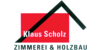 Kundenlogo von Scholz, Klaus - Zimmerei & Holzbau
