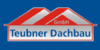 Kundenlogo von Teubner Dachbau GmbH