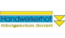 Kundenlogo von Handwerkerhof Königsbrück GmbH