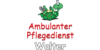 Kundenlogo von Ambulanter Pflegedienst Walter GmbH
