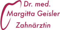 Kundenlogo Zahnarztpraxis Geisler Margitta Dr. med.