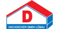 Kundenlogo Dachdecker GmbH Löbau