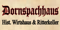 Kundenlogo Historisches Wirtshaus Dornspachhaus