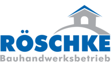 Kundenlogo von Röschke Bauhandwerksbetrieb