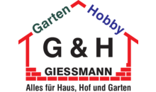 Kundenlogo von G & H Gießmann Garten Hobby und Baustoff GmbH