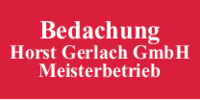 Kundenlogo Bedachung Horst Gerlach GmbH