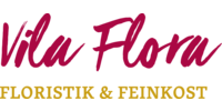 Kundenlogo VILA FLORA Floristik & Feinkost