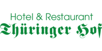 Kundenlogo Hotel & Restaurant Thüringer Hof
