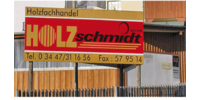Kundenlogo Holz Schmidt GmbH
