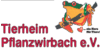 Kundenlogo von Tierheim Pflanzwirbach
