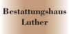 Kundenlogo von Bestattungshaus Luther