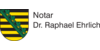 Kundenlogo von Ehrlich Raphael Dr. Notar