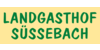 Kundenlogo von Landgasthof Süßebach