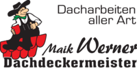 Kundenlogo Dachdeckermeister Werner Maik