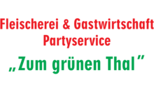 Kundenlogo von Fleischerei & Gastwirtschaft Partyservice Zum grünen Thal