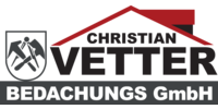 Kundenlogo Vetter Christian Bedachungs GmbH
