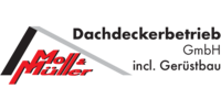 Kundenlogo Moll & Müller Dachdeckerbetrieb GmbH