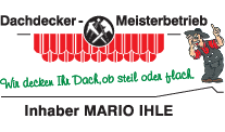 Kundenlogo von Dachdecker-Meisterbetrieb Mario Ihle