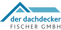 Kundenlogo Dachdecker Fischer GmbH