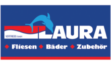 Kundenlogo von LAURA Fliesen-Bäder Vertriebs GmbH