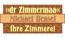 Kundenlogo von Hensel, Michael "dr Zimmermaa"
