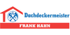 Kundenlogo von Hahn Frank Dachdeckermeister