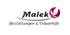 Kundenlogo von Malek Bestattungen & Trauerhilfe