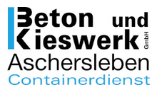 Kundenlogo von Beton- und Kieswerk GmbH Aschersleben Containerdienst