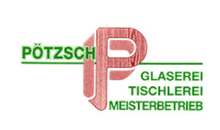 Kundenlogo von Pötzsch Roland GLASEREI - TISCHLEREI