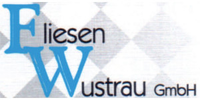 Kundenlogo Fliesen-Wustrau GmbH Holger Wustrau