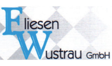 Kundenlogo von Fliesen-Wustrau GmbH Holger Wustrau