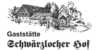 Kundenlogo von Schwärzlocher Hof, Gaststätte