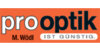 Kundenlogo von Pro Optik M. Wödl Fachgeschäft für Optik & Akustik GmbH