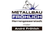 Kundenlogo von Metallbau Fröhlich Inhaber André Fröhlich