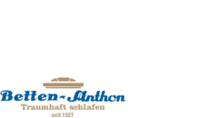 Kundenlogo von Betten-Anthon Traumhaft Schlafen GmbH