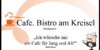 Kundenlogo von Café Bistro am Kreisel