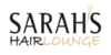 Kundenlogo von SARAHS HAIRLOUNGE