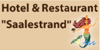 Kundenlogo Hotel & Restaurant Saalestrand