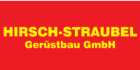 Kundenlogo Hirsch - Straubel, Gerüstbau GmbH